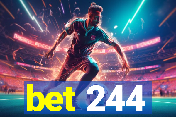 bet 244